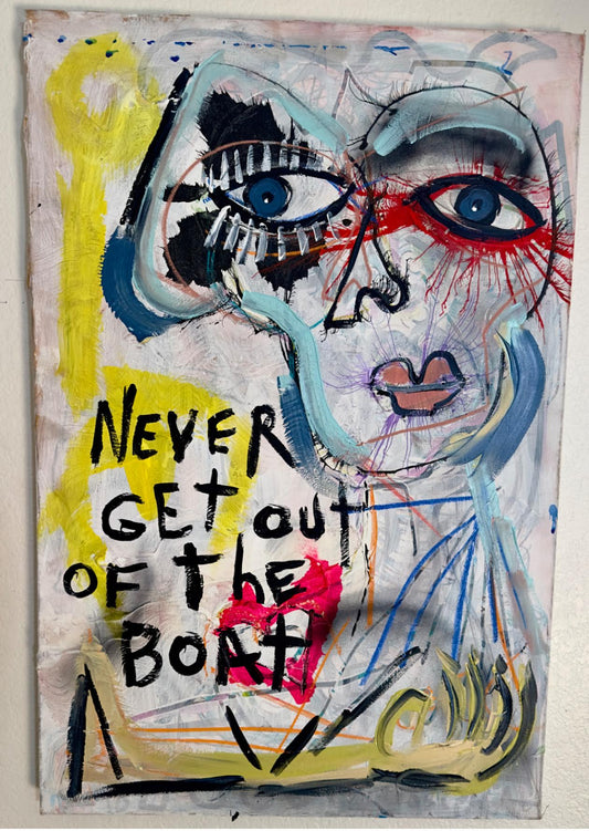 Never Get Out Of The Boat