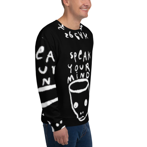 Speak your mind Unisex Sweatshirt