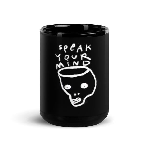 Speak your mind Black Glossy Mug