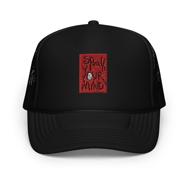 Speak your mind Foam trucker hat
